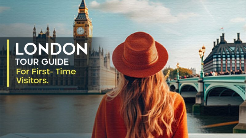 London Tour Guide for First-Time Visitors