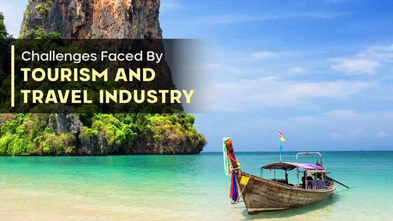 What Challenges Do You Face in the Tourism and Travel Industry?