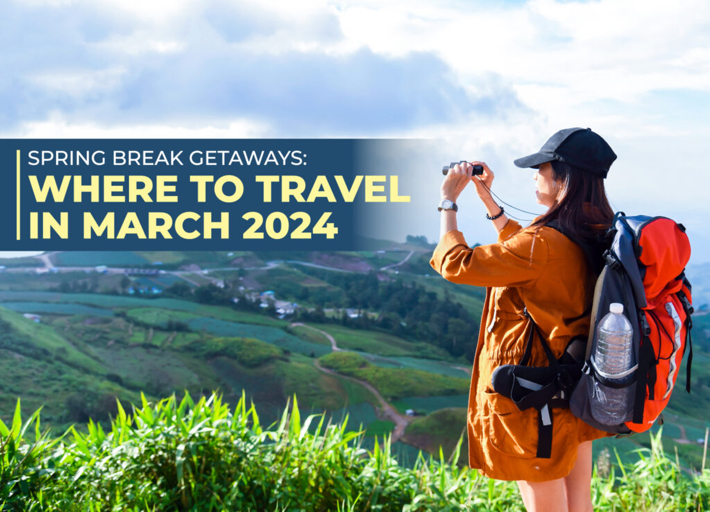 Spring Break Getaways: Where To Travel In March 2024 - Latest News on ...
