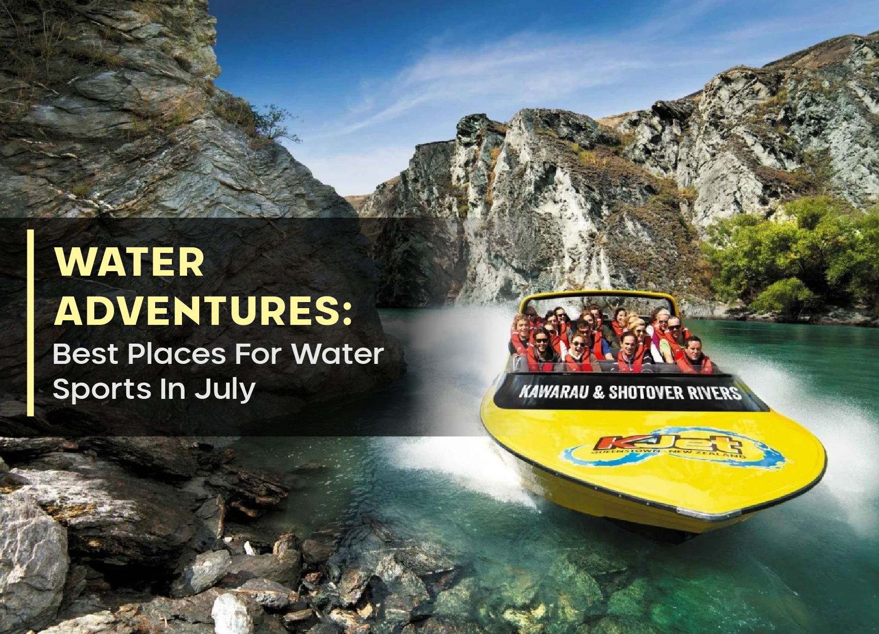 Water Adventures: Best Places For Water Sports In July