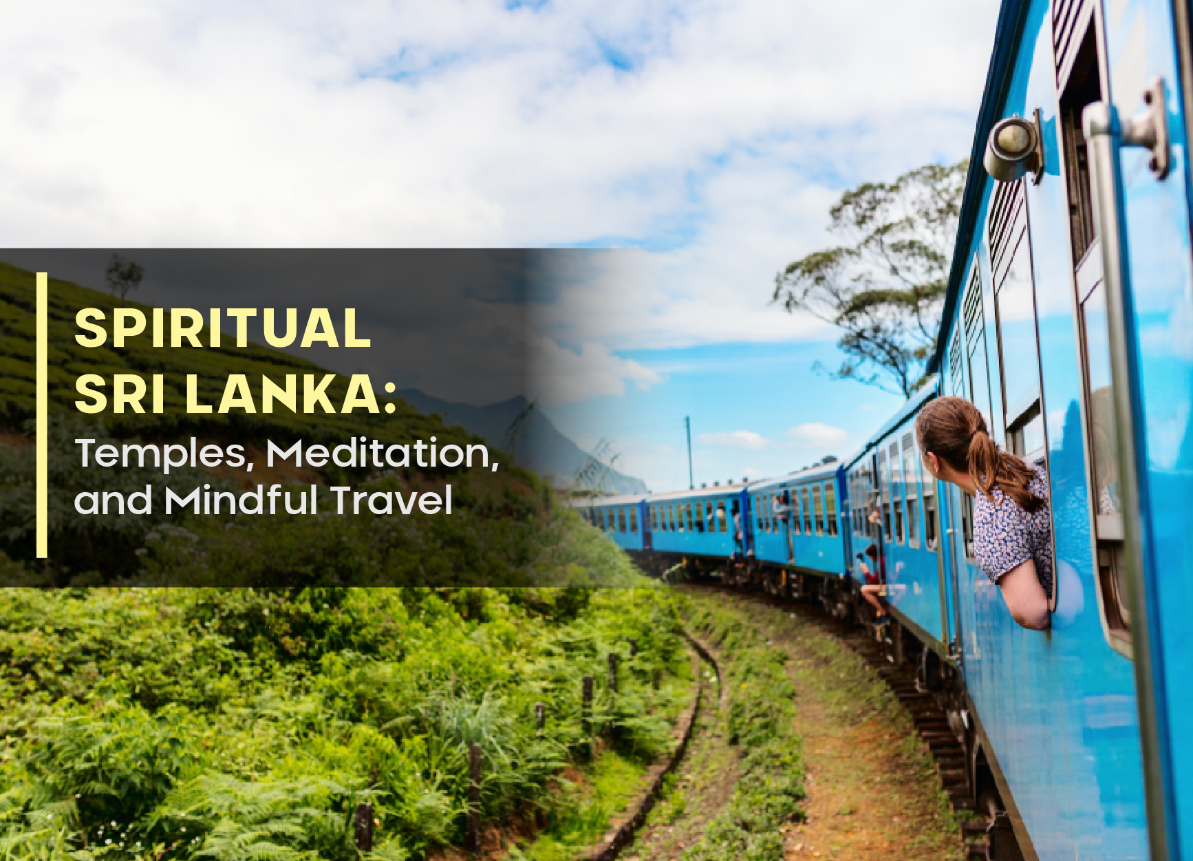 Spiritual Sri Lanka: Temples, Meditation, and Mindful Travel