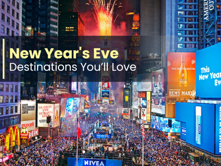 New Year’s Eve Destinations You’ll Love