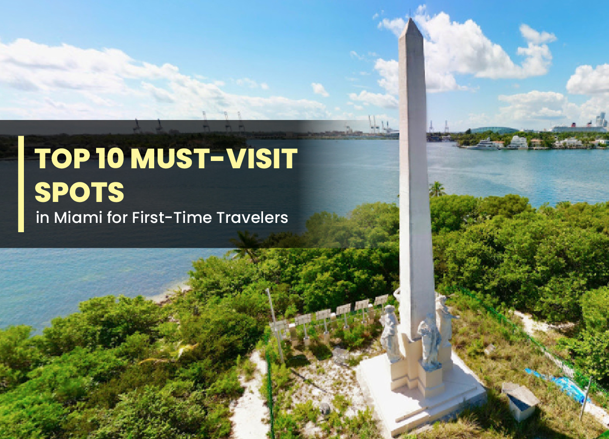 Top 10 Must-Visit Spots in Miami for First-Time Travelers